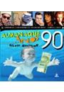 ALMANAQUE ANOS 90