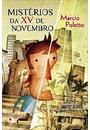 MISTERIOS DA XV DE NOVEMBRO