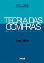 TEORIA DAS COMPRAS: O QUE ORIENTA AS ESCOLHAS DOS CONSUMIDORES