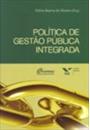 POLITICA DE GESTAO PUBLICA INTEGRADA