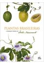 PLANTAS BRASILEIRAS: A ILUSTRAÇAO BOTANICA DE DULCE NASCIMENTO