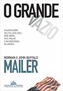 O GRANDE VAZIO: DIALOGOS SOBRE POLITICA, SEXO, DEUS, BOXE, MORAL, MITO, POQUER E MA CONSCIENCIA NA AMERICA