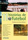 11 HISTORIAS DE FUTEBOL