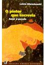 O PINTOR QUE ESCREVIA: AMOR E PECADO