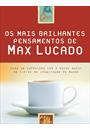OS MAIS BRILHANTES PENSAMENTOS DE MAX LUCADO: TOME UM CAFEZINHO COM O MAIOR AUTOR DE LIVROS DE INSPIRAÇAO DO MUNDO