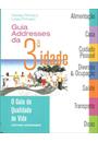 GUIA ADDRESSES DA 3ª IDADE: O GUIA DA QUALIDADE DE VIDA