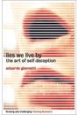 LIES WE LIVE BY: THE ART OF SELF-DECEPTION