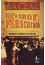 O AMOR MASCARADO
