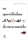 AS QUERIDINHAS DO MEU MARIDO