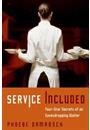 SERVICE INCLUDED: FOUR-STAR SECRETS OF AN EAVESDROPPING WAITER