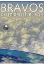 BRAVOS COMPANHEIROS