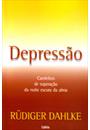 DEPRESSAO: CAMINHOS DE SUPERAÇAO DA NOITE ESCURA DA ALMA