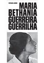 MARIA BETHANIA GUERREIRA GUERRILHA
