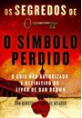 OS SEGREDOS DO SIMBOLO PERDIDO