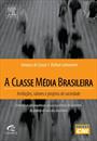 A CLASSE MEDIA BRASILEIRA: AMBIÇOES, VALORES E PROJETOS DE SOCIEDADE