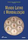 MUNDO LATINO E MUNDIALIZAÇAO