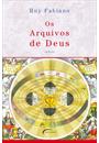 OS ARQUIVOS DE DEUS