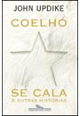 COELHO SE CALA E OUTRAS HISTORIAS