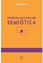 HISTORIA CONCISA DA SEMIOTICA
