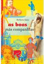 AS BOAS E MAS COMPANHIAS
