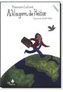 A VIAGEM DE HEITOR: A PROCURA DA FELICIDADE