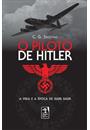 O PILOTO DE HITLER: A VIDA E A EPOCA DE HANS BAUR