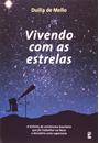 VIVENDO COM AS ESTRELAS: A HISTORIA DA ASTRONOMIA BRASILEIRA QUE FOI TRABALHAR NA NASA E DESCOBRIU UMA SUPERNOVA
