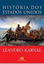HISTORIA DOS ESTADOS UNIDOS: DAS ORIGENS AO SECULO XXI