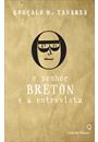 O SENHOR BRETON E A ENTREVISTA