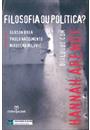 FILOSOFIA OU POLITICA?: DIALOGOS COM HANNAH ARENDT