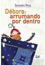 DEBORA: ARRUMANDO POR DENTRO
