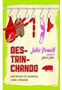 DESTRINCHANDO: UMA HISTORIA DE CASAMENTO, CARNE E OBSESSAO