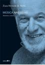 MUSICA NAS VEIAS: MEMORIAS E ENSAIOS