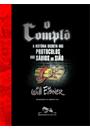 O COMPLO: A HISTORIA SECRETA DOS PROTOCOLOS DOS SABIOS DO SIAO