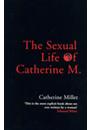 THE SEXUAL LIFE OF CATHERINE M.