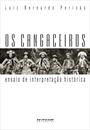 OS CANGACEIROS: ENSAIO DE INTERPRETAÇAO HISTORICA