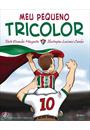 MEU PEQUENO TRICOLOR