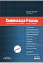 COMUNICAÇAO PUBLICA: ESTADO, MERCADO, SOCIEDADE E INTERESSE PUBLICO