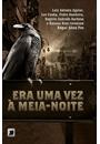 ERA UMA VEZ A MEIA-NOITE
