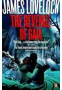 THE REVENGE OF GAIA: WHY THE EARTH IS FIGHTING BACK - AND HOW WE CAN STILL SAVE HUMANITY
