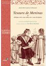 TESOURO DE MENINAS: OU DIALOGOS ENTRE UMA SABIA AIA E SUAS DISCIPULAS
