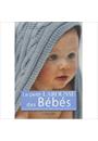 PETIT LAROUSSE DES BEBES, LE