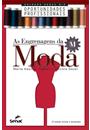 AS ENGRENAGENS DA MODA
