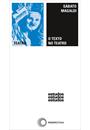 O TEXTO NO TEATRO