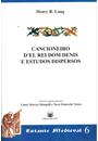 CANCIONEIRO D'EL REI DOM DENIS E ESTUDOS DISPERSOS