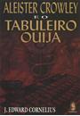 ALEISTER CROWLEY E O TABULEIRO CORUJA