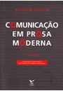 COMUNICAÇAO EM PROSA MODERNA: APRENDA A ESCREVER, APRENDENDO A PENSAR