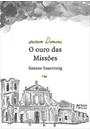 AURUM DOMINI: O OURO DAS MISSOES