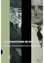 O CORPORATIVISMO EM PORTUGUES: ESTADO, POLITICA E SOCIDADE NO SALAZARISMO E NO VANGUARDISMO