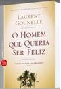 O HOMEM QUE QUERIA SER FELIZ
